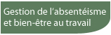 Gestion de l'absentéisme et bien-être au travail